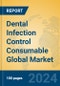 Dental Infection Control Consumable Global Market Insights 2024, Analysis and Forecast to 2029, by Manufacturers, Regions, Technology, Application, Product Type - Product Thumbnail Image