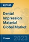 Dental Impression Material Global Market Insights 2023, Analysis and Forecast to 2028, by Manufacturers, Regions, Technology, Application, Product Type - Product Image