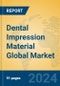 Dental Impression Material Global Market Insights 2023, Analysis and Forecast to 2028, by Manufacturers, Regions, Technology, Application, Product Type - Product Image