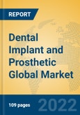 Dental Implant and Prosthetic Global Market Insights 2022, Analysis and Forecast to 2027, by Manufacturers, Regions, Technology, Application, Product Type- Product Image