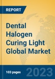 Dental Halogen Curing Light Global Market Insights 2023, Analysis and Forecast to 2028, by Manufacturers, Regions, Technology, Product Type- Product Image