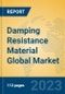 Damping Resistance Material Global Market Insights 2023, Analysis and Forecast to 2028, by Manufacturers, Regions, Technology, Application, Product Type - Product Thumbnail Image
