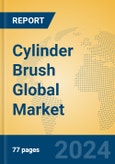 Cylinder Brush Global Market Insights 2024, Analysis and Forecast to 2029, by Manufacturers, Regions, Technology, Application- Product Image