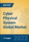 Cyber Physical System Global Market Insights 2022, Analysis and Forecast to 2027, by Manufacturers, Regions, Technology, Application, Product Type - Product Image