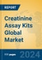 Creatinine Assay Kits Global Market Insights 2024, Analysis and Forecast to 2029, by Manufacturers, Regions, Technology - Product Thumbnail Image