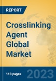 Crosslinking Agent Global Market Insights 2023, Analysis and Forecast to 2028, by Manufacturers, Regions, Technology, Application, Product Type- Product Image