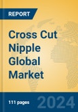 Cross Cut Nipple Global Market Insights 2024, Analysis and Forecast to 2029, by Manufacturers, Regions, Technology, Application- Product Image
