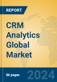 CRM Analytics Global Market Insights 2024, Analysis and Forecast to 2029, by Manufacturers, Regions, Technology, Application- Product Image
