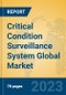 Critical Condition Surveillance System Global Market Insights 2023, Analysis and Forecast to 2028, by Market Participants, Regions, Technology, Application, Product Type - Product Thumbnail Image