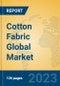 Cotton Fabric Global Market Insights 2023, Analysis and Forecast to 2028, by Manufacturers, Regions, Technology, Application, Product Type - Product Thumbnail Image