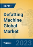 Defatting Machine Global Market Insights 2023, Analysis and Forecast to 2028, by Manufacturers, Regions, Technology, Application, Product Type- Product Image