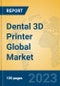 Dental 3D Printer Global Market Insights 2023, Analysis and Forecast to 2028, by Manufacturers, Regions, Technology, Application, Product Type - Product Thumbnail Image