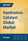 Denitration Catalyst Global Market Insights 2023, Analysis and Forecast to 2028, by Manufacturers, Regions, Technology, Application, Product Type- Product Image