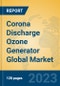 Corona Discharge Ozone Generator Global Market Insights 2023, Analysis and Forecast to 2028, by Manufacturers, Regions, Technology, Application, Product Type - Product Thumbnail Image