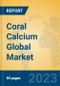 Coral Calcium Global Market Insights 2023, Analysis and Forecast to 2028, by Manufacturers, Regions, Technology, Application, Product Type - Product Thumbnail Image