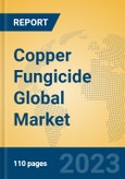 Copper Fungicide Global Market Insights 2023, Analysis and Forecast to 2028, by Manufacturers, Regions, Technology, Product Type- Product Image