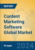 Content Marketing Software Global Market Insights 2022, Analysis and Forecast to 2027, by Market Participants, Regions, Technology, Application- Product Image