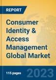 Consumer Identity & Access Management Global Market Insights 2023, Analysis and Forecast to 2028, by Market Participants, Regions, Technology, Product Type- Product Image