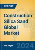 Construction Silica Sand Global Market Insights 2024, Analysis and Forecast to 2029, by Manufacturers, Regions, Technology, Application- Product Image