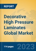 Decorative High Pressure Laminates Global Market Insights 2023, Analysis and Forecast to 2028, by Manufacturers, Regions, Technology, Application, Product Type- Product Image