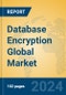 Database Encryption Global Market Insights 2024, Analysis and Forecast to 2029, by Market Participants, Regions, Technology, Application, Product Type - Product Thumbnail Image