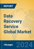 Data Recovery Service Global Market Insights 2024, Analysis and Forecast to 2029, by Market Participants, Regions, Technology- Product Image