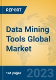 Data Mining Tools Global Market Insights 2023, Analysis and Forecast to 2028, by Market Participants, Regions, Technology, Product Type- Product Image