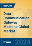 Data Communication Gateway Machine Global Market Insights 2024, Analysis and Forecast to 2029, by Manufacturers, Regions, Technology, Application, Product Type- Product Image