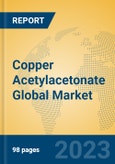 Copper Acetylacetonate Global Market Insights 2023, Analysis and Forecast to 2028, by Manufacturers, Regions, Technology, Product Type- Product Image