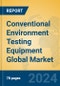 Conventional Environment Testing Equipment Global Market Insights 2022, Analysis and Forecast to 2027, by Manufacturers, Regions, Technology, Application - Product Image