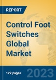 Control Foot Switches Global Market Insights 2023, Analysis and Forecast to 2028, by Manufacturers, Regions, Technology, Product Type- Product Image