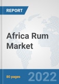 Africa Rum Market: Prospects, Trends Analysis, Market Size and Forecasts up to 2028- Product Image