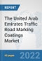 The United Arab Emirates Traffic Road Marking Coatings Market: Prospects, Trends Analysis, Market Size and Forecasts up to 2028 - Product Thumbnail Image