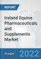 Ireland Equine Pharmaceuticals and Supplements Market: Prospects, Trends Analysis, Market Size and Forecasts up to 2028 - Product Thumbnail Image