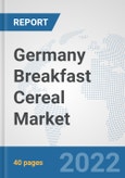 Germany Breakfast Cereal Market: Prospects, Trends Analysis, Market Size and Forecasts up to 2028- Product Image