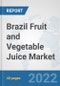 Brazil Fruit and Vegetable Juice Market: Prospects, Trends Analysis, Market Size and Forecasts up to 2028 - Product Thumbnail Image