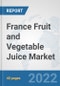 France Fruit and Vegetable Juice Market: Prospects, Trends Analysis, Market Size and Forecasts up to 2028 - Product Thumbnail Image