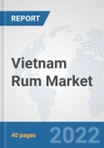 Vietnam Rum Market: Prospects, Trends Analysis, Market Size and Forecasts up to 2028- Product Image