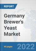 Germany Brewer's Yeast Market: Prospects, Trends Analysis, Market Size and Forecasts up to 2028- Product Image