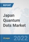 Japan Quantum Dots Market: Prospects, Trends Analysis, Market Size and Forecasts up to 2028 - Product Thumbnail Image