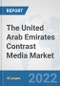The United Arab Emirates Contrast Media Market: Prospects, Trends Analysis, Market Size and Forecasts up to 2028 - Product Thumbnail Image