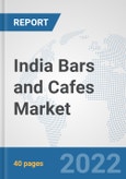 India Bars and Cafes Market: Prospects, Trends Analysis, Market Size and Forecasts up to 2028- Product Image