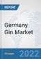 Germany Gin Market: Prospects, Trends Analysis, Market Size and Forecasts up to 2028 - Product Thumbnail Image