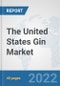 The United States Gin Market: Prospects, Trends Analysis, Market Size and Forecasts up to 2028 - Product Thumbnail Image