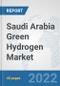 Saudi Arabia Green Hydrogen Market: Prospects, Trends Analysis, Market Size and Forecasts up to 2028 - Product Thumbnail Image