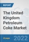 The United Kingdom Petroleum Coke Market: Prospects, Trends Analysis, Market Size and Forecasts up to 2028 - Product Thumbnail Image
