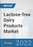 Lactose-free Dairy Products Market: Global Industry Analysis, Trends, Market Size, and Forecasts up to 2028- Product Image