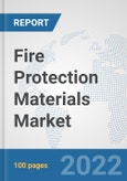 Fire Protection Materials Market: Global Industry Analysis, Trends, Market Size, and Forecasts up to 2028- Product Image