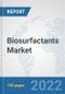 Biosurfactants Market: Global Industry Analysis, Trends, Market Size, and Forecasts up to 2028 - Product Image