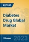 Diabetes Drug Global Market Insights 2023, Analysis and Forecast to 2028, by Manufacturers, Regions, Technology, Product Type - Product Image
